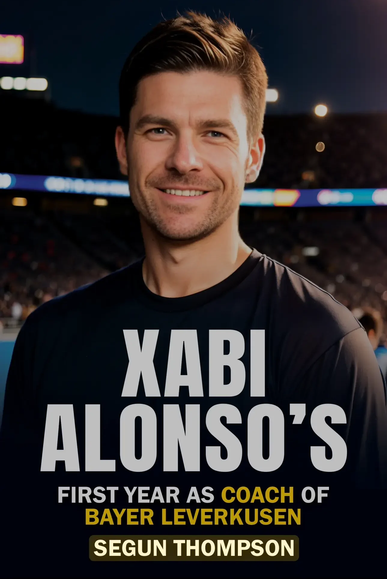 XABI ALONSO'S FIRST YEAR AS COACH OF BAYER LEVERKUSEN - Cover